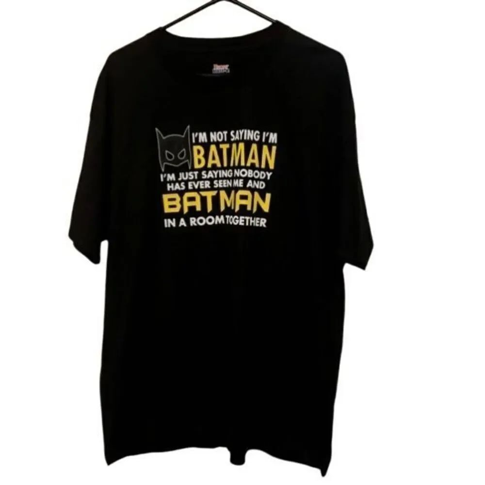 I’m Not Saying I’m Batman Size XL T-Shirt